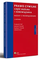 Prawo cywilne. Część ogólna i zobowiązania.,Justyna Czyszek