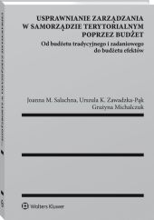 Usprawnianie zarządzania w samorządzie terytorialnym poprzez budżet Usprawnianie zarządzania w samorządzie terytorialnym poprzez budżet