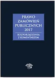 Prawo zamówień publicznych 2017 Prawo zamówień publicznych 2017