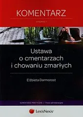 Ustawa o cmentarzach i chowaniu zmarłych. Komentarz