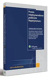 Prawo międzynarodowe publiczne. RepetytoriumJakub Horodyski Prawo międzynarodowe publiczne. RepetytoriumJakub Horodyski