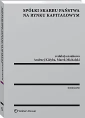 Spółki Skarbu Państwa na rynku kapitałowym Spółki Skarbu Państwa na rynku kapitałowym