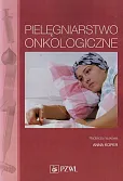 Pielęgniarstwo onkologiczne Pielęgniarstwo onkologiczne