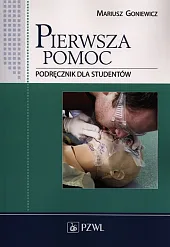 Pierwsza pomoc. Podręcznik dla studentów Pierwsza pomoc. Podręcznik dla studentów