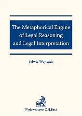 The Metaphorical Engine of Legal Reasoning and Legal Interpretation