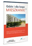 Gdzie i dla kogo mieszkanie + Gdzie i dla kogo mieszkanie +