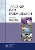 Leczenie ran przewlekłych Leczenie ran przewlekłych