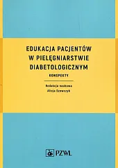 Edukacja pacjentów w pielęgniarstwie diabetologicznym