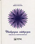 Medycyna estetyczna Podręcznik dla studentów kosmetologii