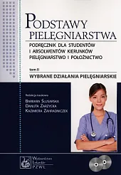 Podstawy pielęgniarstwa Tom 2 Wybrane działania,Barbara Ślusarska