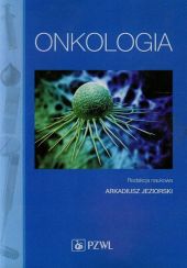 Onkologia Podręcznik dla pielęgniarek Onkologia Podręcznik dla pielęgniarek