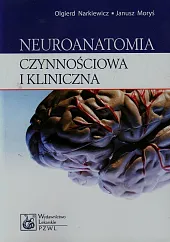 Neuroanatomia czynnościowa i klinicznaJanusz Moryś