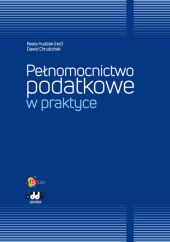 Pełnomocnictwo podatkowe w praktyce Pełnomocnictwo podatkowe w praktyce