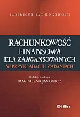 Rachunkowość finansowa dla zaawansowanych w przykładach i zadaniach Rachunkowość finansowa dla zaawansowanych w przykładach i zadaniach