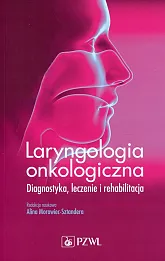 Laryngologia onkologiczna Laryngologia onkologiczna