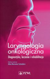 Laryngologia onkologiczna Laryngologia onkologiczna