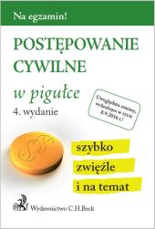 Postępowanie cywilne w pigułce Postępowanie cywilne w pigułce