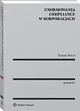 Unormowania compliance w korporacjach Unormowania compliance w korporacjach