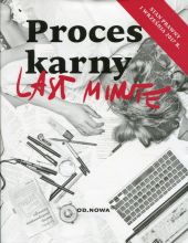 Last minute Proces karny Last minute Proces karny