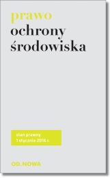 Prawo ochrony środowiska Prawo ochrony środowiska