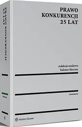 Prawo konkurencji. 25 latTadeusz Skoczny