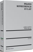 Prawo konkurencji. 25 lat