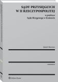 Sądy przysięgłych w II Rzeczypospolitej w praktyce Sądu Okręgowego w Krakowie