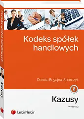 Kodeks spółek handlowych. Kazusy Kodeks spółek handlowych. Kazusy