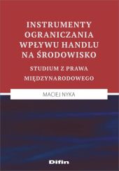 Instrumenty ograniczania wpływu handlu na środowisko Instrumenty ograniczania wpływu handlu na środowisko