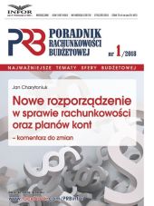 Nowe rozporządzenie w sprawie rachunkowości oraz planów kont- komentarz do zmian Nowe rozporządzenie w sprawie rachunkowości oraz planów kont- komentarz do zmian