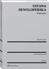Ustawa deweloperska. Komentarz Ustawa deweloperska. Komentarz