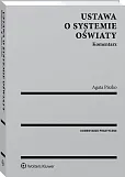 Ustawa o systemie oświaty. Komentarz Ustawa o systemie oświaty. Komentarz