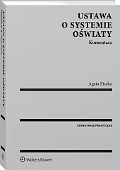 Ustawa o systemie oświaty. Komentarz Ustawa o systemie oświaty. Komentarz