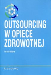 Outsourcing w opiece zdrowotnej Outsourcing w opiece zdrowotnej