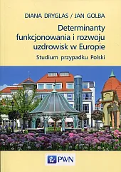 Determinanty funkcjonowania i rozwoju uzdrowisk w,Diana Dryglas