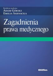 Zagadnienia prawa medycznego Zagadnienia prawa medycznego