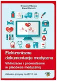 Elektroniczna dokumentacja medyczna Elektroniczna dokumentacja medyczna