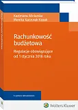 Rachunkowość budżetowa. Regulacje obowiązujące od 1 stycznia 2018 roku