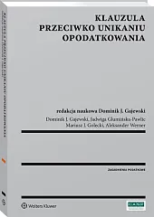 Klauzula przeciwko unikaniu opodatkowania Klauzula przeciwko unikaniu opodatkowania
