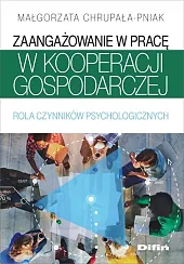 Zaangażowanie w pracę w kooperacji gospodarczej Zaangażowanie w pracę w kooperacji gospodarczej