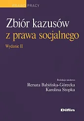 Zbiór kazusów z prawa socjalnegoRenata Babińska-Górecka Zbiór kazusów z prawa socjalnegoRenata Babińska-Górecka