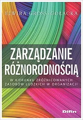Zarządzanie różnorodnościąElwira Gross-Gołacka Zarządzanie różnorodnościąElwira Gross-Gołacka
