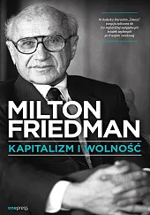 Kapitalizm i wolnośćMilton Friedman