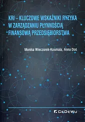 KRI Kluczowe wskaźniki ryzyka w zarządzaniu,Anna Doś