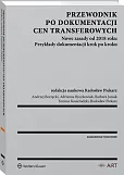 Przewodnik po dokumentacji cen transferowych Przewodnik po dokumentacji cen transferowych
