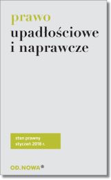 Prawo upadłościowe i naprawcze - styczeń 2018 Prawo upadłościowe i naprawcze - styczeń 2018