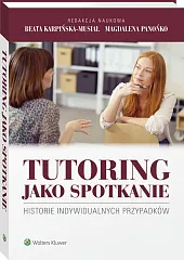 Tutoring jako spotkanie. Historie indywidualnych przypadków