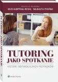Tutoring jako spotkanie. Historie indywidualnych przypadków