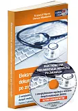 Elektroniczna dokumentacja medyczna po zmianach z uwzględnieniem regulacji o ochronie danych osobowych Elektroniczna dokumentacja medyczna po zmianach z uwzględnieniem regulacji o ochronie danych osobowych