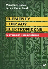 Elementy i układy elektroniczne w pytaniach,Mirosław Rusek